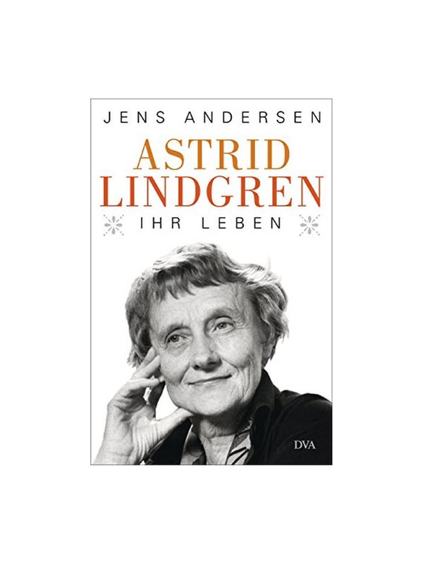 Astrid Lindgren - Ihr Leben