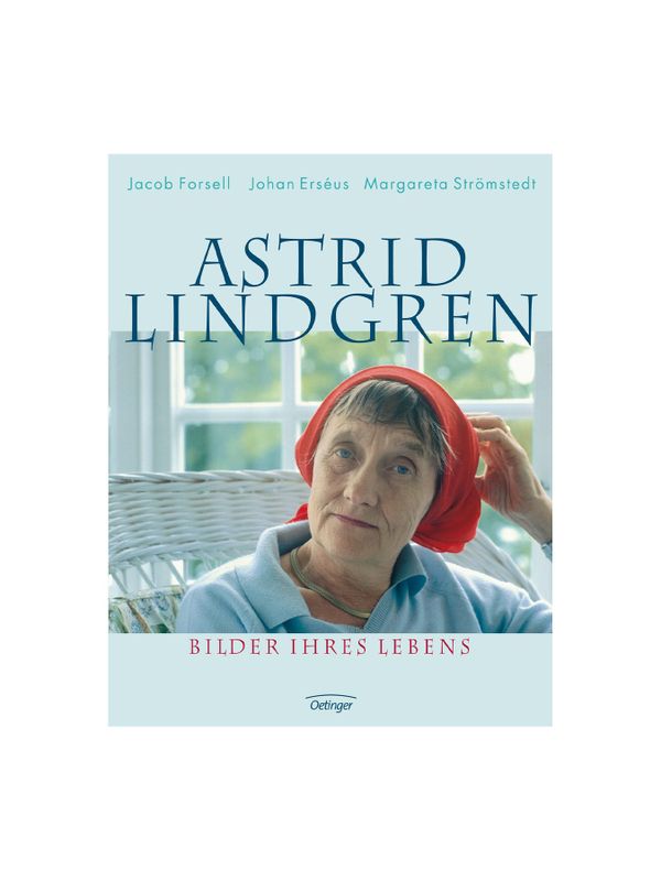 Astrid Lindgren - Bilder ihres Lebens - Tyska