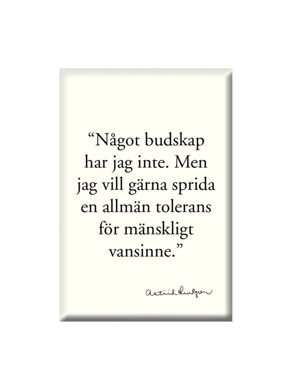 Magnet Astrid – Något budskap…