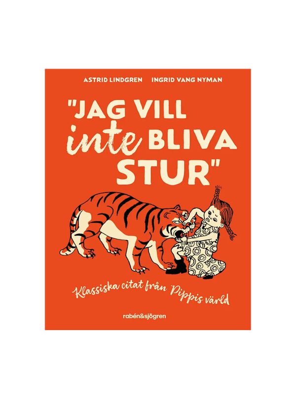 Jag vill inte bliva stur - Astrid Lindgren