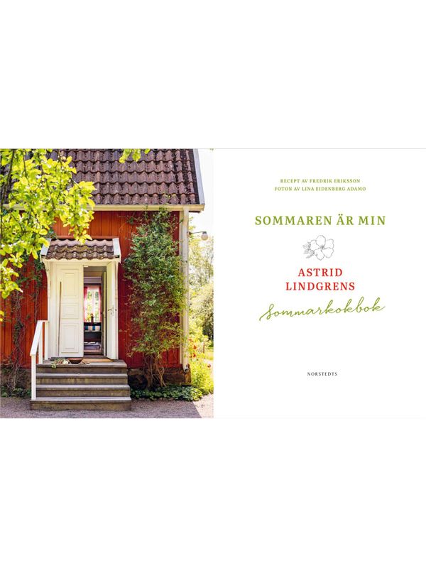 Sommaren är min - Astrid Lindgrens sommarkokbok