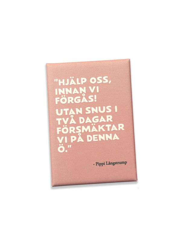 Magnet Pippi Långstrump "Utan snus" - Rosa