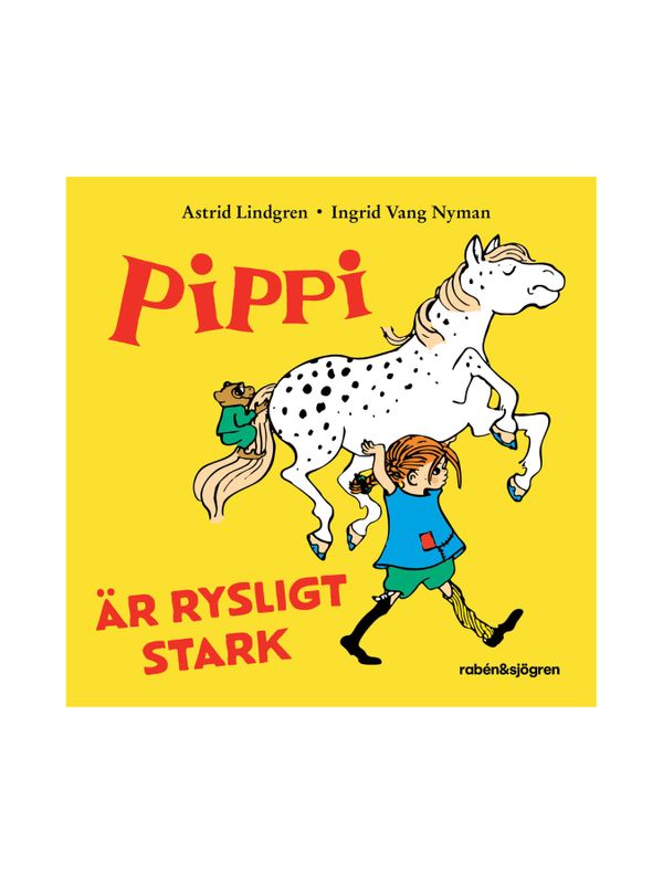Pippi är rysligt stark (Schwedisch)