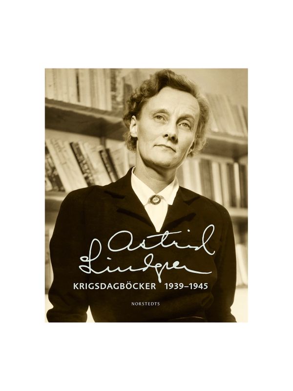 Astrid Lindgrens krigsdagböcker 1939–1945