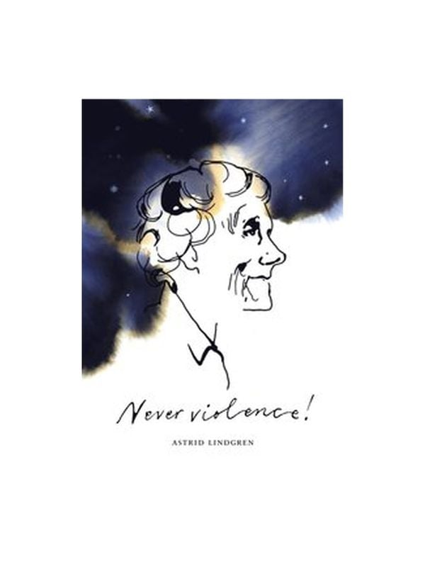 Astrid Lindgren „Niemals Gewalt“ (Englisch)