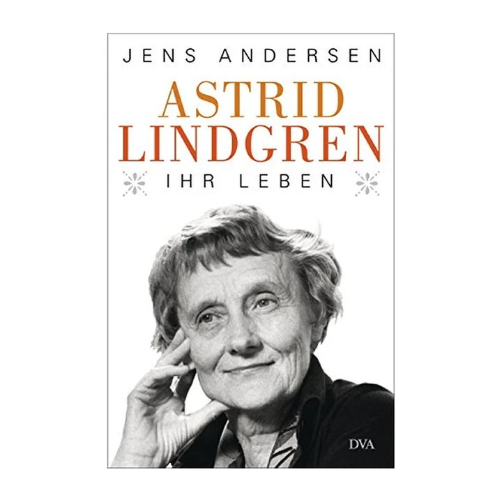 Astrid Lindgren - Ihr Leben