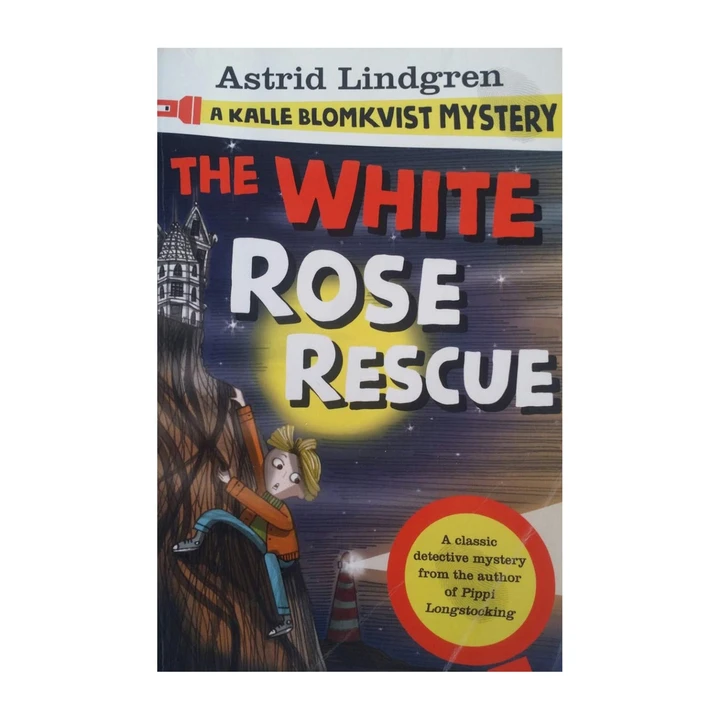A Kalle Blomkvist Mystery: White Rose Rescue