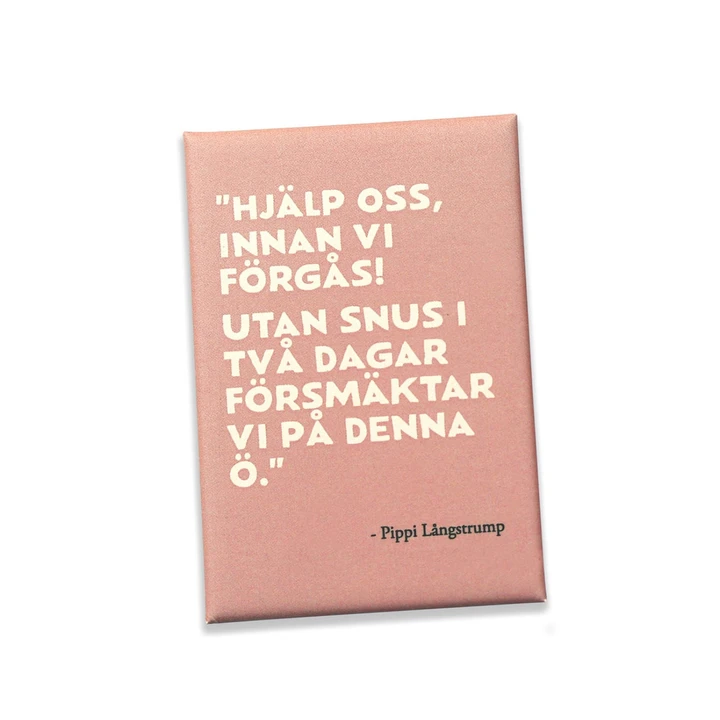 Magnet Pippi Longstocking Quote "Without Snuff" Pink