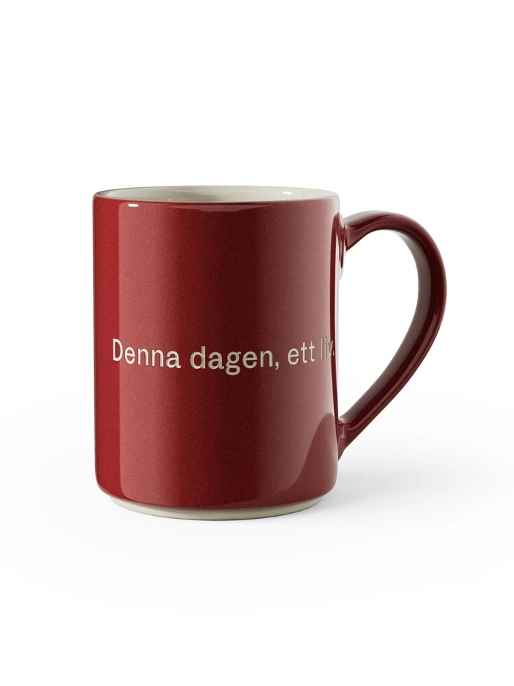 Mug - Denna dagen, ett liv (Red)