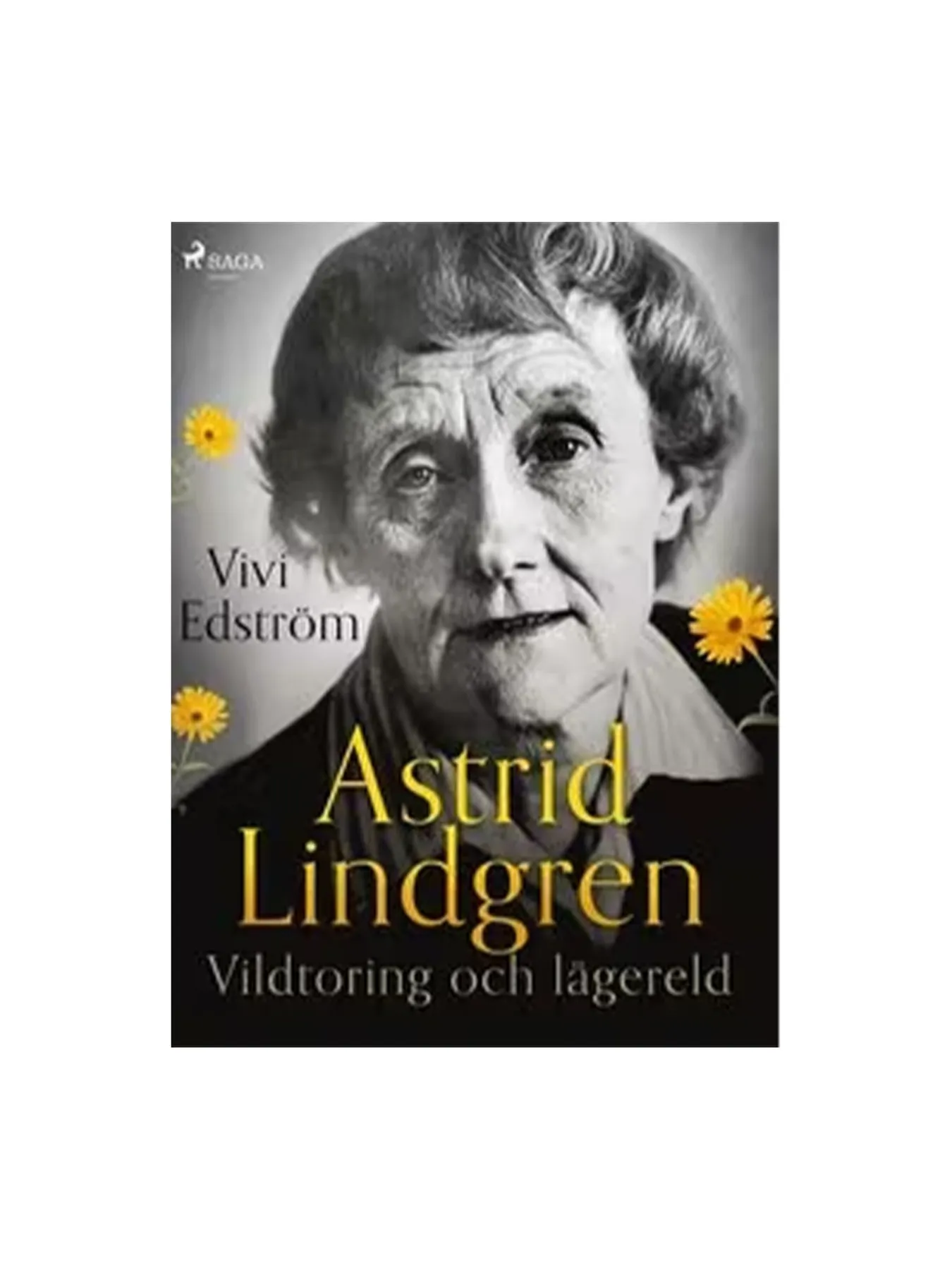Astrid Lindgren: vildtoring och lägereld (Swedish)