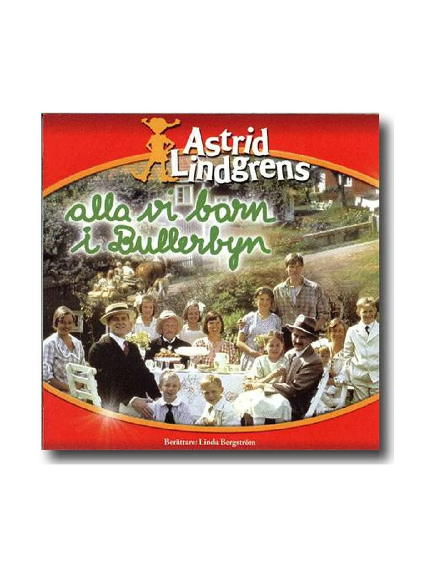 CD Alla Vi Barn I Bullerbyn - Astrid Lindgren